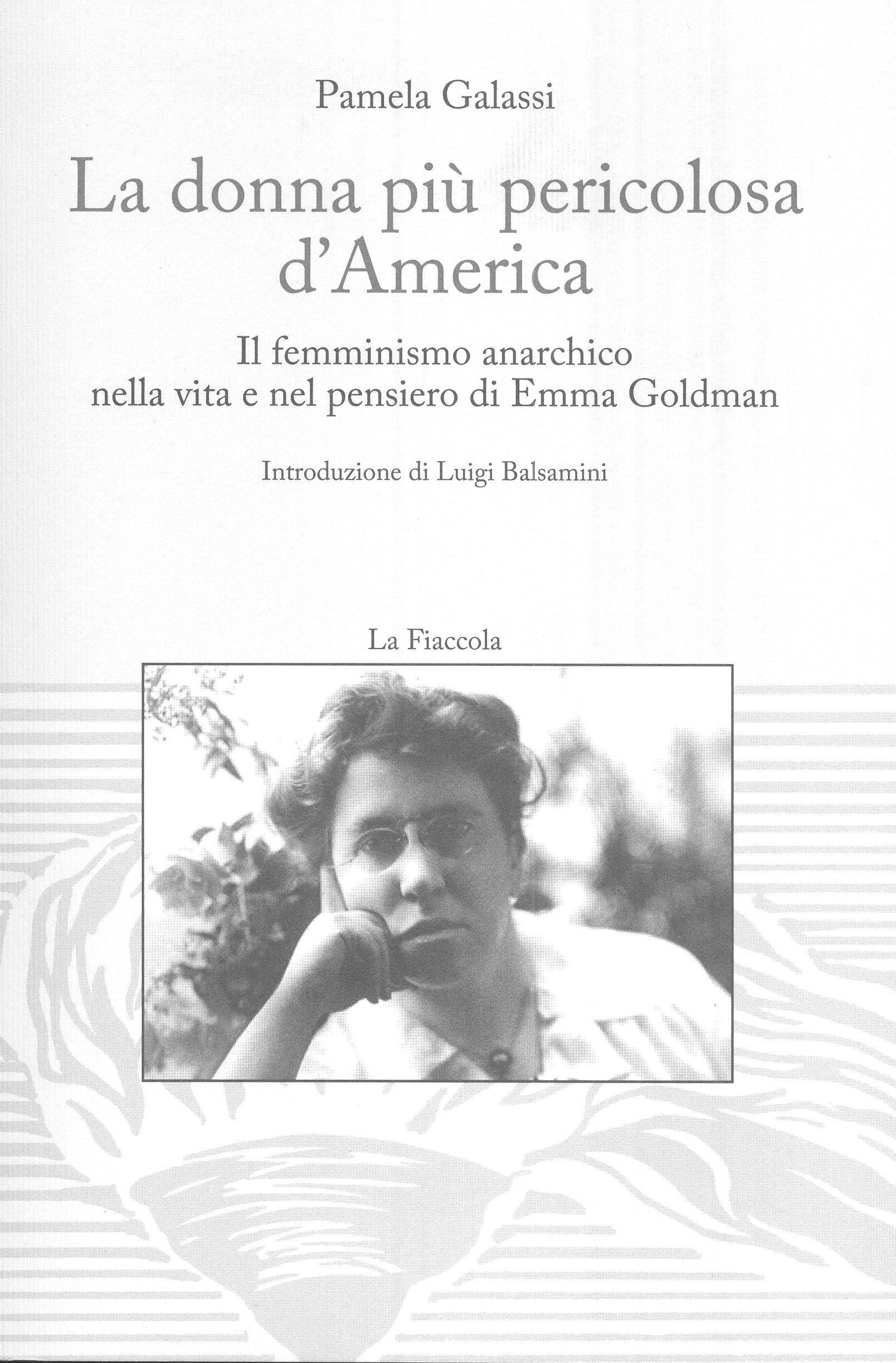 Pamela galassi, La donna più pericolosa d'America. La Fiaccola